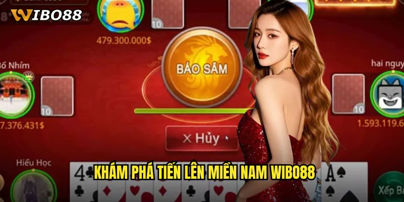 Khám phá Tiến lên miền Nam WIBO88